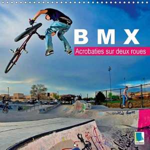 BMX - Acrobaties sur deux roues (Calendrier mural 2018 300 × 300 mm Square) de CALVENDO