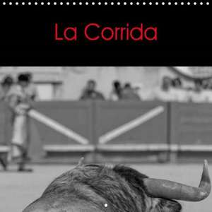 La Corrida (Calendrier mural 2018 300 × 300 mm Square) de Johnatan Portes