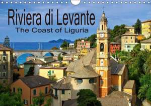 Riviera di Levante The Coast of Liguria (Wall Calendar 2018 DIN A4 Landscape) de LianeM