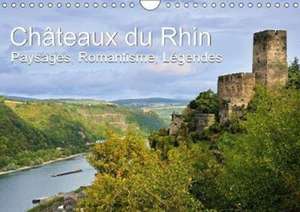 Châteaux du Rhin - Paysages, Romantisme, Légendes (Calendrier mural 2018 DIN A4 horizontal) de Juergen Feuerer