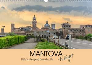 Mantova Twilight, Italy's sleeping beauty city (Wall Calendar 2020 DIN A3 Landscape) de Dwi Anoraganingrum