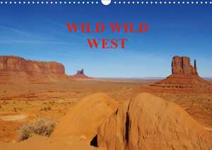 WILD WILD WEST / UK-Version (Wall Calendar 2020 DIN A3 Landscape) de Claudio Del Luongo