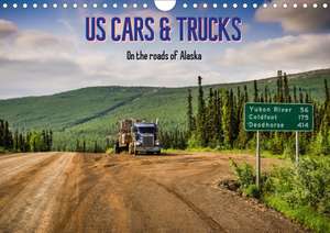 US Cars & Trucks in Alaska / UK-Version (Wall Calendar 2020 DIN A4 Landscape) de Marcel Wenk