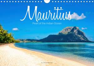 Mauritius - Pearl of the Indian Ocean (Wall Calendar 2020 DIN A4 Landscape) de Stefan Becker