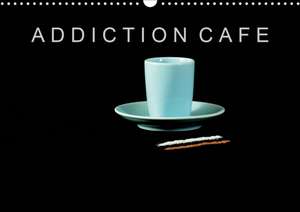 ADDICTION CAFE (Calendrier mural 2020 DIN A3 horizontal) de David Leonard