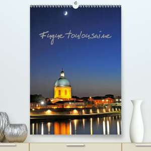 Fugue toulousaine(Premium, hochwertiger DIN A2 Wandkalender 2020, Kunstdruck in Hochglanz) de Patrice Thebault