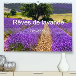 Rêves de lavande - Provence(Premium, hochwertiger DIN A2 Wandkalender 2020, Kunstdruck in Hochglanz) de Juergen Feuerer