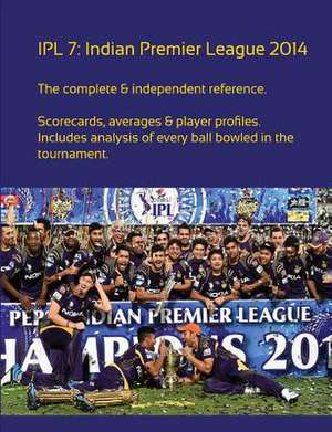 Ipl7: Indian Premier League 2014 de Simon Barclay