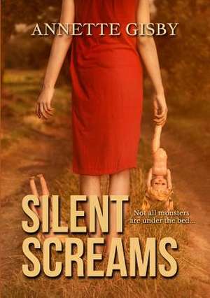 Silent Screams de Annette Gisby