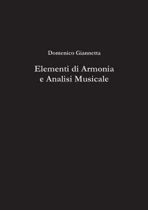 Elementi Di Armonia E Analisi Musicale de Domenico Giannetta