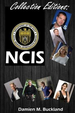 Collection Editions: Ncis de Damien Buckland