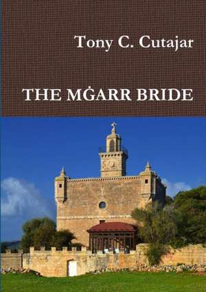 The Mgarr Bride de Tony C. Cutajar