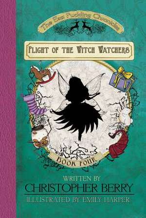 Plight of the Witch Watchers de Christopher Berry