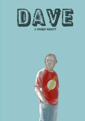 Dave: Cosmic Oddity de Dave Gordon