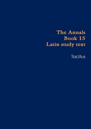 Annals Book 15 school text de Tacitus