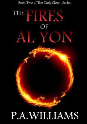 The Fires of Al Yon de P. A. Williams