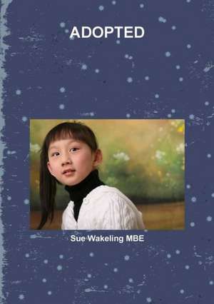 Adopted de Sue Wakeling Mbe