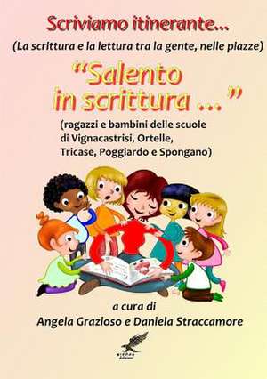 Scriviamo Itinerante Salento in Scrittura de Autori Vari