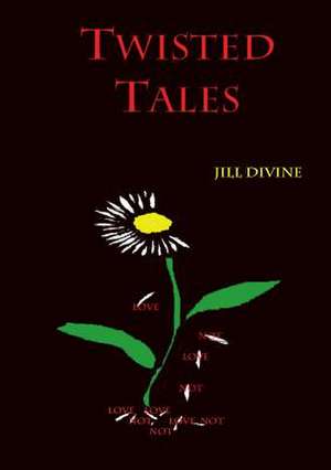 Twisted Tales de Jill Divine