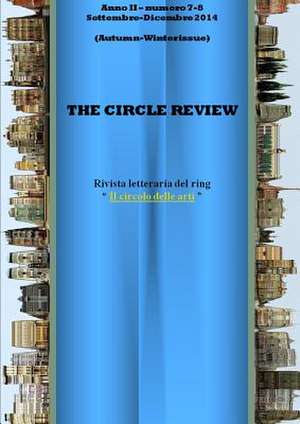 The Circle Review N. 7-8 (Settembre - Dicembre 2014) Autumn/Winter Issue de Lorenzo V