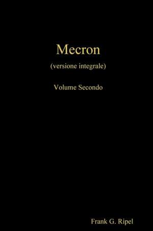 Mecron vol2 de Frank G. Ripel