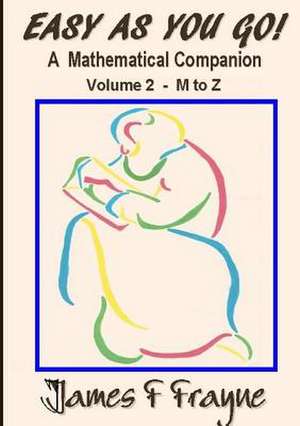 Easy as You Go (Volume 2 - M to Z) de James Frederick Frayne