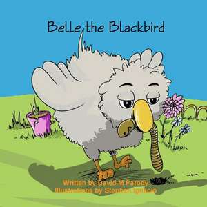 Belle the Blackbird de David M. Parody