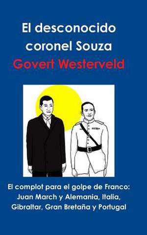 El Complot Para El Golpe de Franco de Govert Westerveld