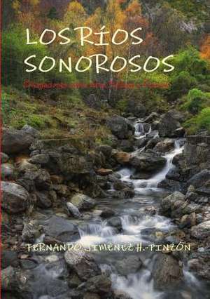 Los Rios Sonorosos de Fernando Jimenez H. -Pinzon