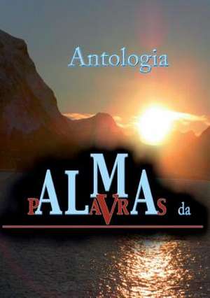 Palavras Da Alma de Por Varios Autores