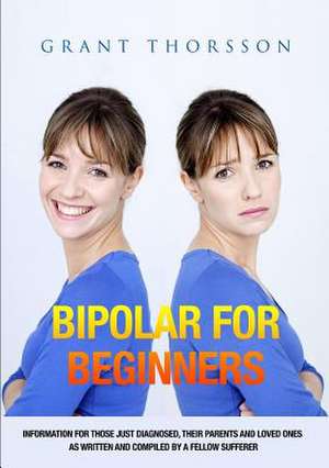 Bipolar for Beginners de Grant Thorsson