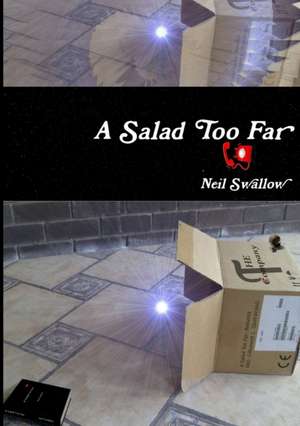 A Salad Too Far [Paperback] de Neil Swallow