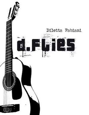 D.Flies de Diletta Fabiani