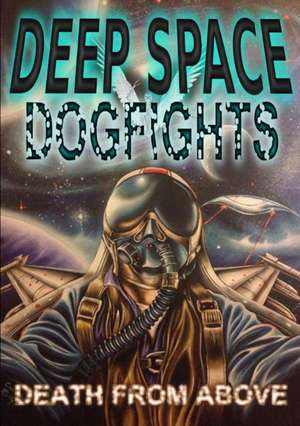 Deep Space Dogfights de Rogue Planet Press