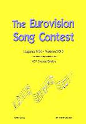 The Complete & Independent Guide to the Eurovision Song Contest 2015 de Simon Barclay