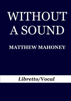 Without A Sound de Matthew Mahoney