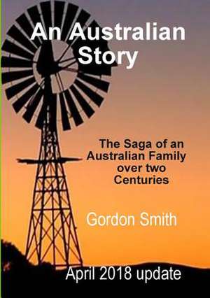 An Australian Story de Gordon G. Smith