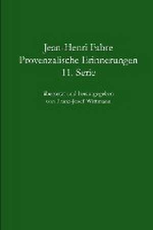 Provenzalische Erinnerungen - 11. Serie de Jean-Henri Fabre