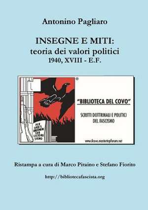 Insegne E Miti: Teoria Dei Valori Politici de Antonino Pagliaro