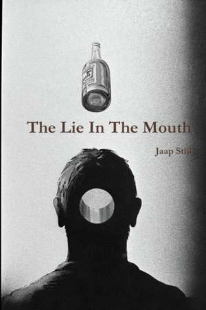 The Lie In The Mouth de Jaap Stijl