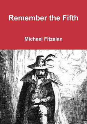 Remember the Fifth de Michael Fitzalan