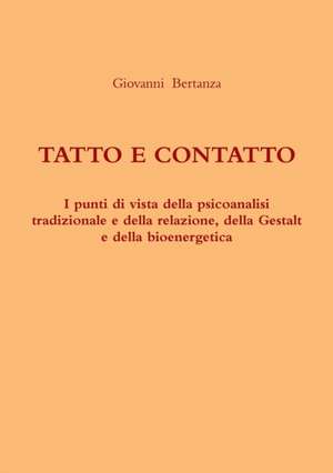 Tatto E Contatto de Giovanni Bertanza