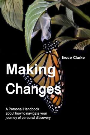 Making Changes de Bruce Clarke