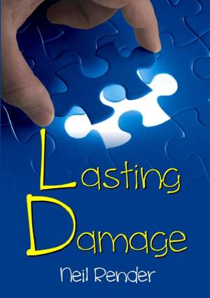 Lasting Damage de Neil Render
