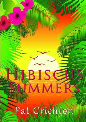 Hibiscus Summers de Pat Crichton
