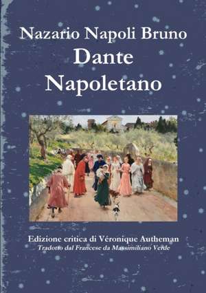 Dante Napoletano de Nazario Bruno Veronique Autheman