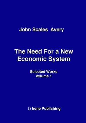 The Need for a New Economic System de John Scales Avery