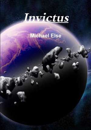 Invictus de Michael Else