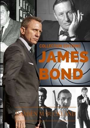 Collection Editions James Bond de Damien Buckland