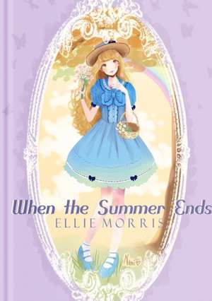 When the Summer Ends de Ellie Morris